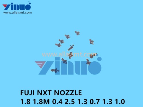 FUJI NXT 1.8 1.8M 0.4 2.5 1.3 0.7 1.3 1 NOZZLE (3)
