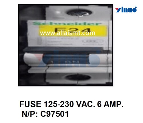 FUSE 125 230 VAC. 6 AMP. N#2#P#3# C97501
